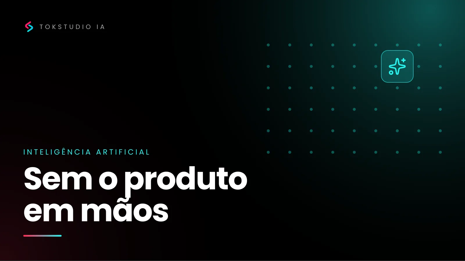 Capa escura com malha de pontos em ciano e o texto "Sem o produto em mãos"